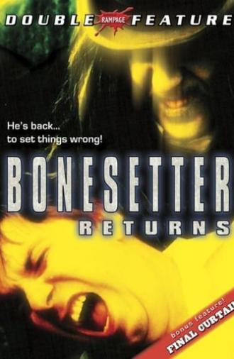 The Bonesetter Returns (2005)