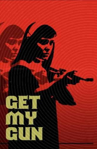 Get My Gun (2017)