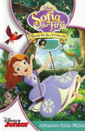 Sofia the First: Ready To Be A Princess (2013)
