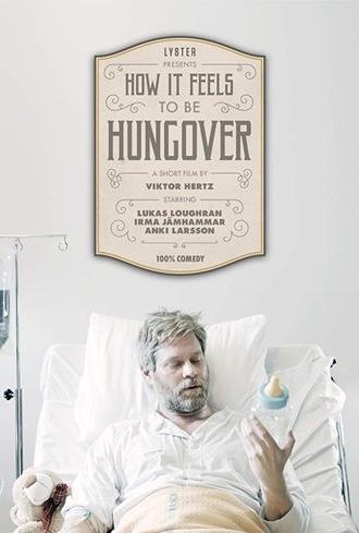 How It Feels to Be Hungover (2018)