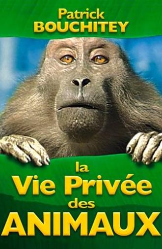 La vie privée des animaux (2005)