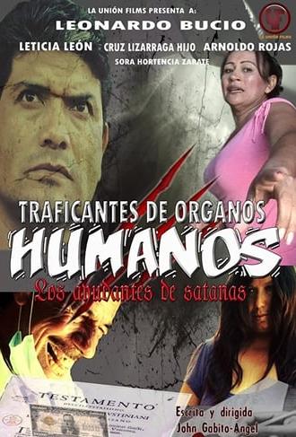 Traficantes de órganos humanos: Los ayudantes de satanás (2012)