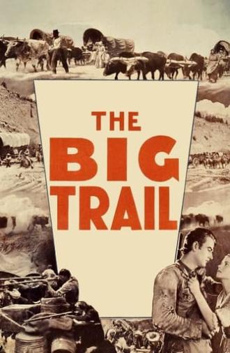 The Big Trail (1930)