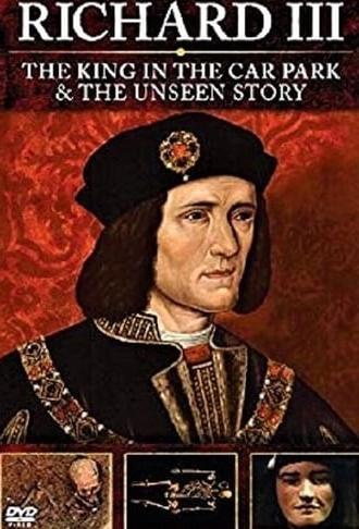 Richard III: The Unseen Story (2013)