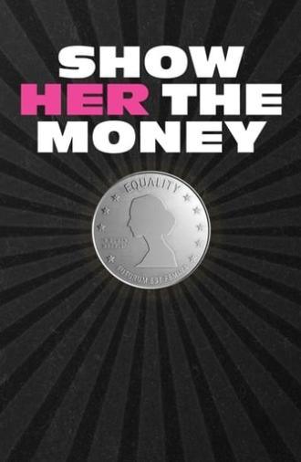 Show Her the Money (2023)