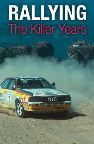 Rallying: The Killer Years (2012)