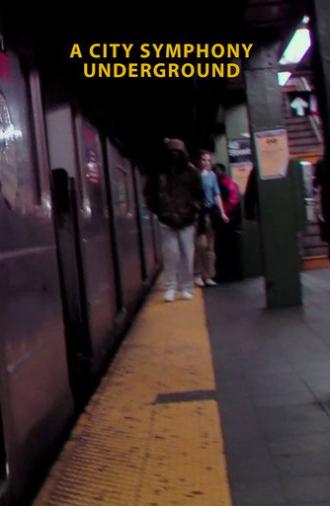 A City Symphony Underground (2010)