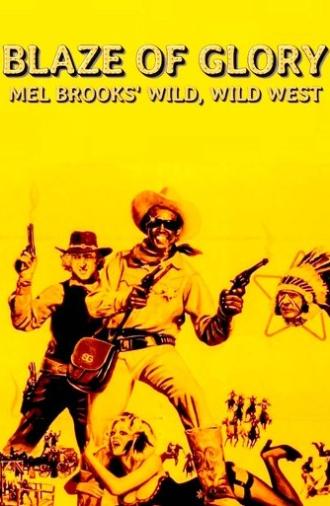 Blaze of Glory: Mel Brooks' Wild, Wild West (2014)