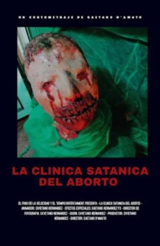 La clínica satánica del aborto (2020)