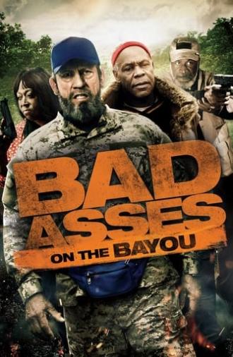 Bad Asses on the Bayou (2015)