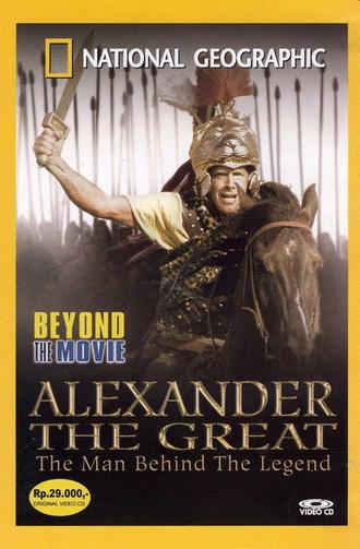 Beyond the Movie: Alexander The Great (2004)