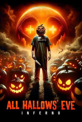 All Hallows' Eve: Inferno (2024)