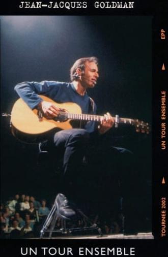 Jean-Jacques Goldman : Un tour ensemble (2003)