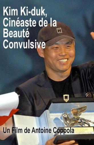 Kim Ki-duk, filmmaker of convulsive beauty (2007)