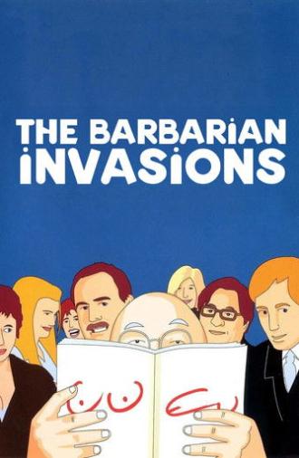 The Barbarian Invasions (2003)