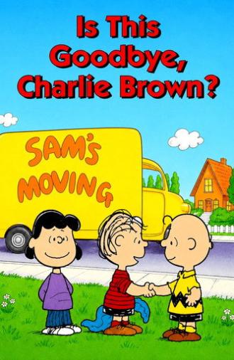Is This Goodbye, Charlie Brown? (1983)