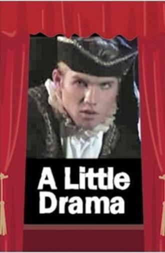 A Little Drama (2004)