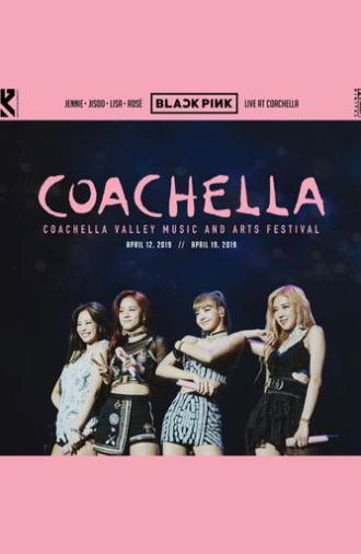BLACKPINK - Live at Coachella 2019 (2019)
