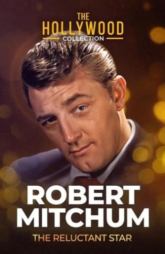 Robert Mitchum: The Reluctant Star (1991)