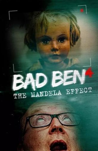 Bad Ben 4: The Mandela Effect (2018)