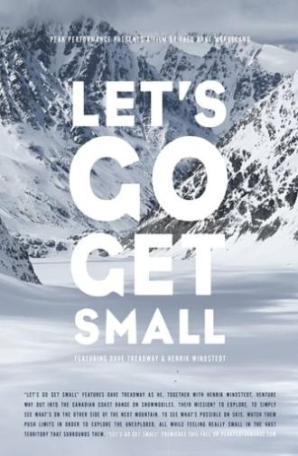 Let's Go Get Small (2013)