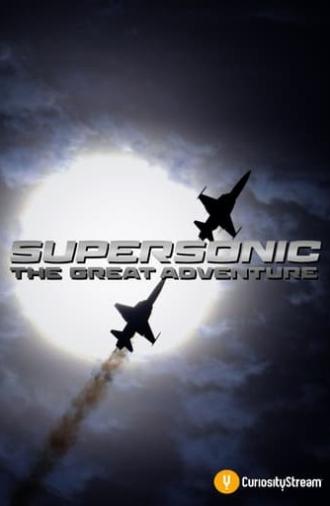 Supersonic: The Great Adventure (2019)