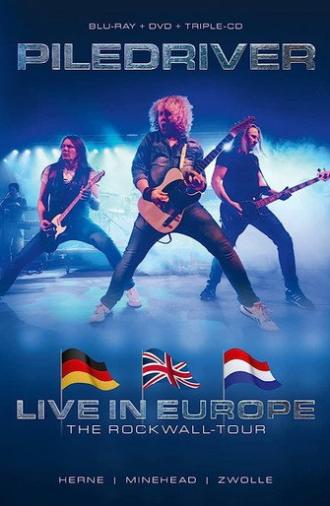 Piledriver : Live In Europe - The Rockwall Tour 2020 (2023)