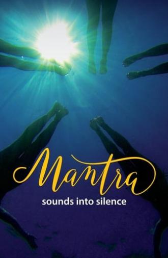 Mantra: Sounds Into Silence (2017)