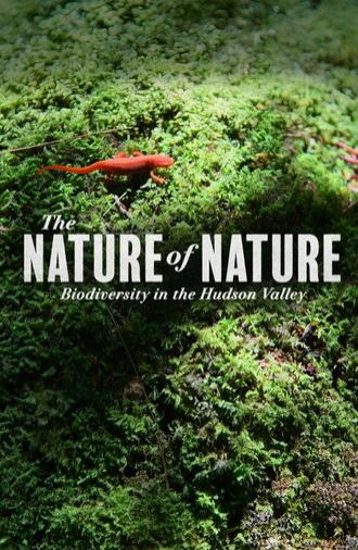 The Nature of Nature: Biodiversity in the Hudson Valley (2025)