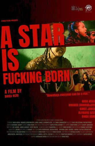 A Star is Fucking Born (2023)