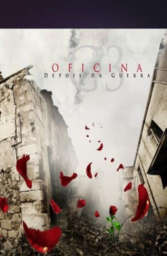 Oficina G3 - Depois da Guerra (2008)