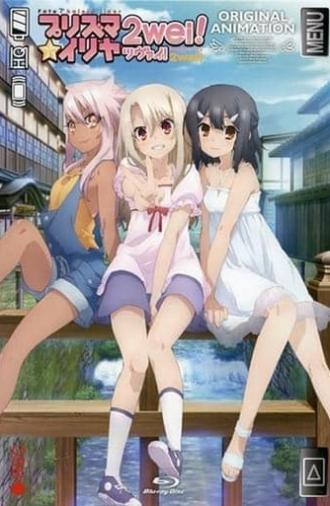 Fate/kaleid liner Prisma☆Illya 2wei!: Magical Girl in Hot Springs Inn (2015)