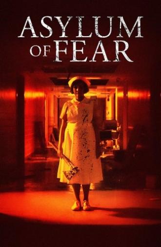 Asylum of Fear (2018)