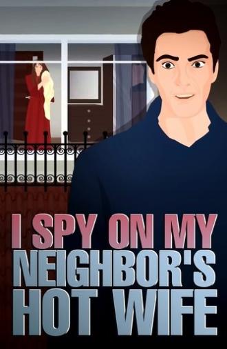Did my neighbor's Husband find out that I spy on them and Watch his Hot and Beautiful Wife (2022)