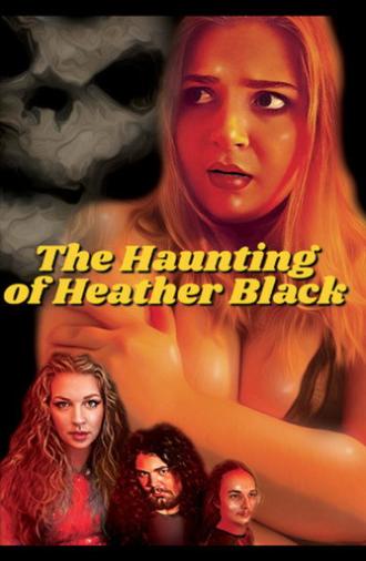 The Haunting of Heather Black (2025)