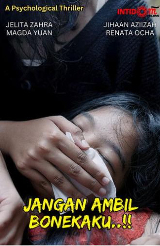 Jangan Ambil Bonekaku..!! (2025)