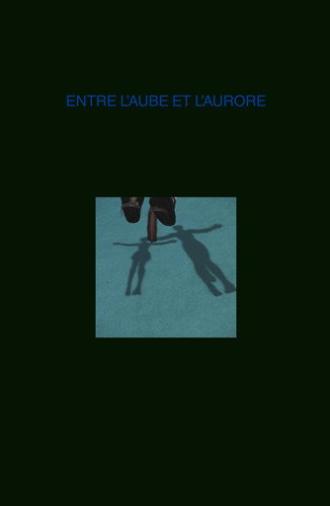 Entre l'Aube et l'Aurore (2025)