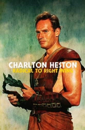 Charlton Heston: Radical to Right Wing (2023)