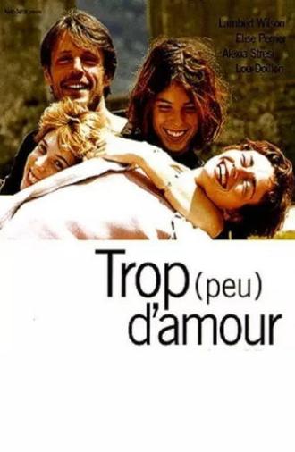 Too Much (Little) Love (1998)