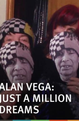 Alan Vega: Just a Million Dreams (2014)