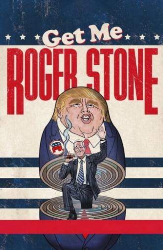 Get Me Roger Stone (2017)