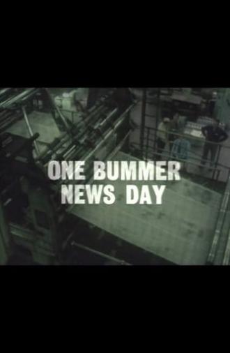 One Bummer News Day (1978)