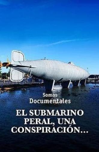 El submarino Peral, una conspiración (2021)