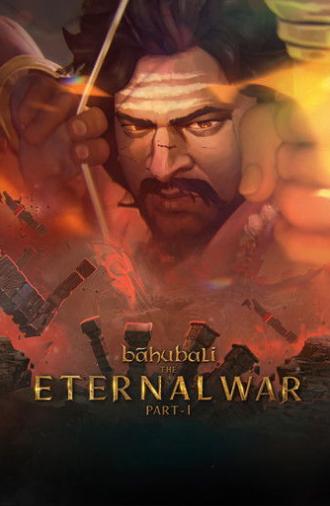Baahubali: The Eternal War – Part 1 (2027)