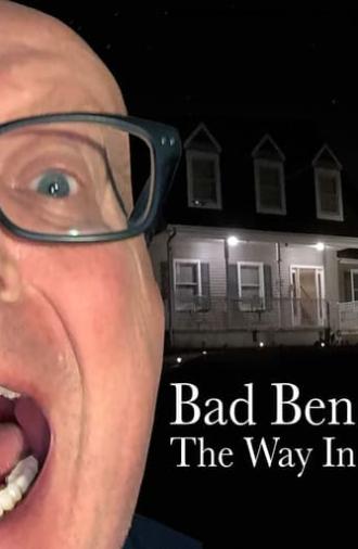 Bad Ben: The Way In (2019)