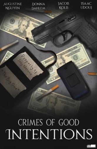 Crimes of Good Intentions (2021)