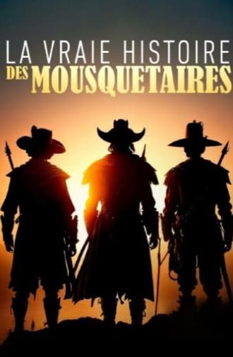 La Vraie Histoire des Mousquetaires (2023)