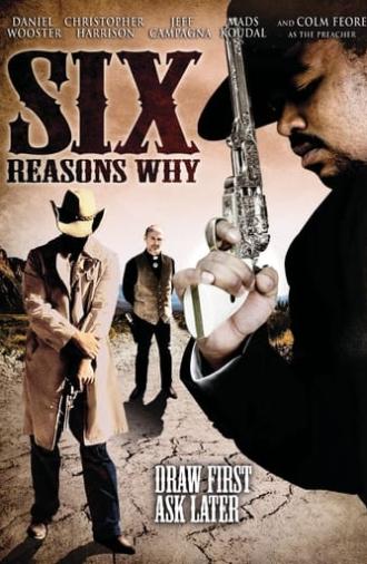 Six Reasons Why (2008)