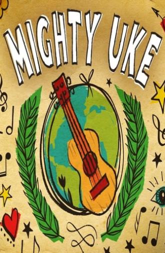 Mighty Uke (2011)