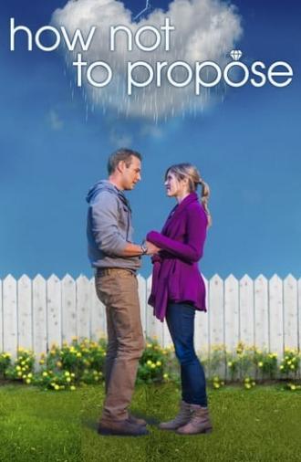 How Not to Propose (2015)